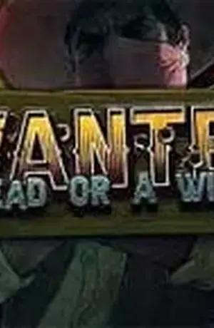 Wanted Dead or a Wild